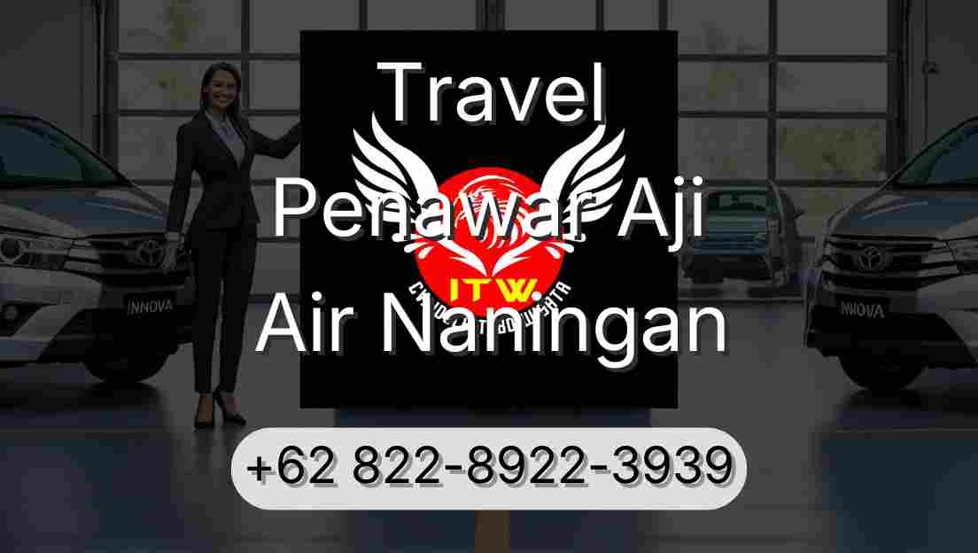 Travel Penawar Aji Air Naningan