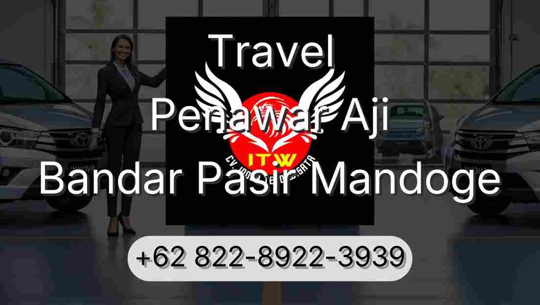 Travel Penawar Aji Bandar Pasir Mandoge