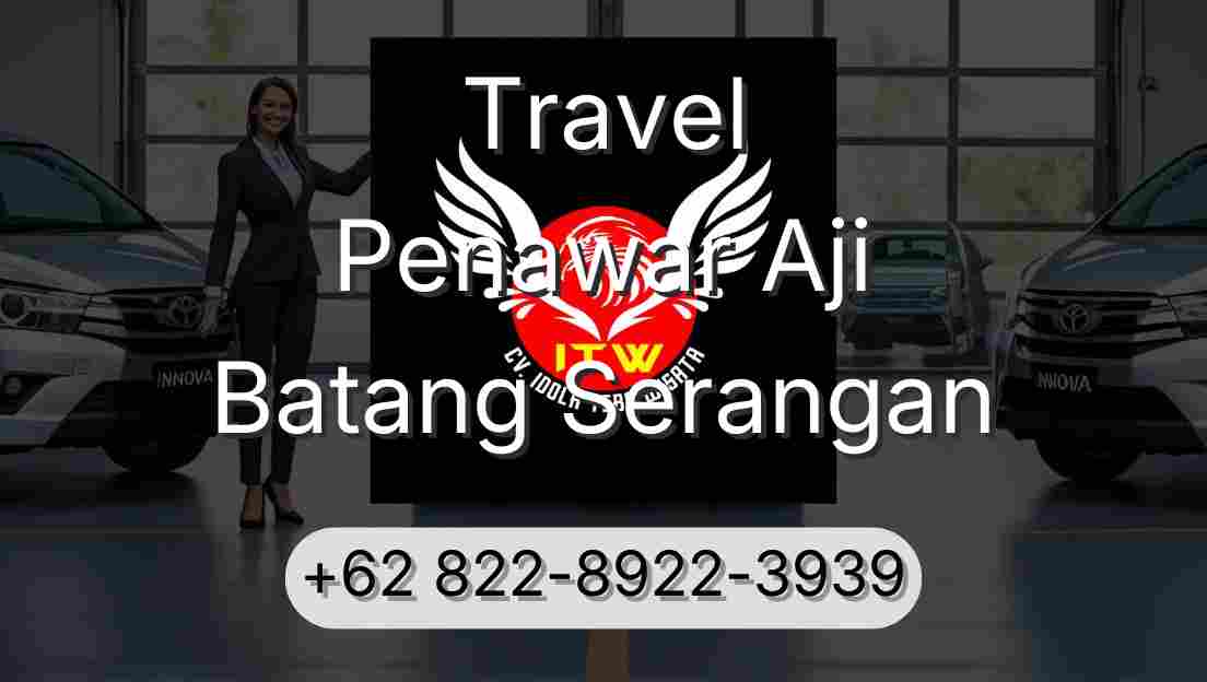Travel Penawar Aji Batang Serangan