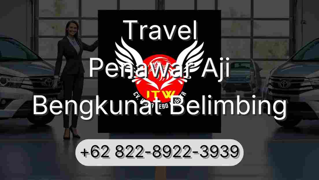 Travel Penawar Aji Bengkunat Belimbing