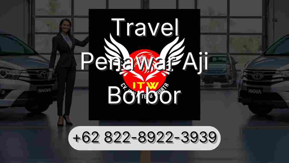 Travel Penawar Aji Borbor