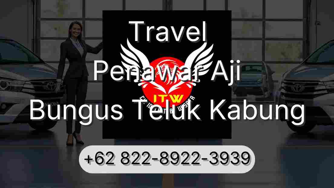 Travel Penawar Aji Bungus Teluk Kabung