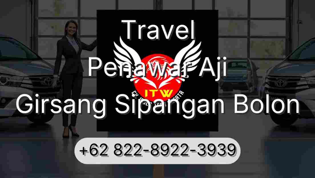 Travel Penawar Aji Girsang Sipangan Bolon
