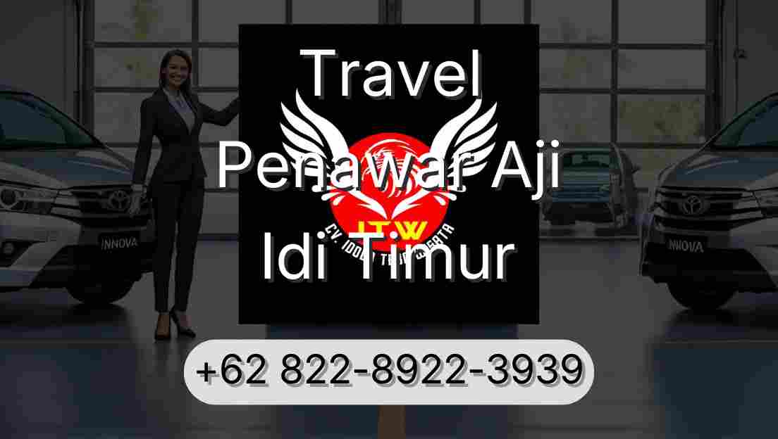 Travel Penawar Aji Idi Timur