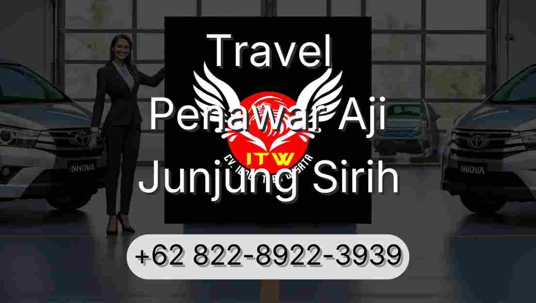 Travel Penawar Aji Junjung Sirih