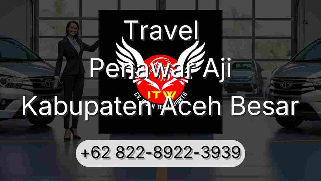 Travel Penawar Aji Kabupaten Aceh Besar