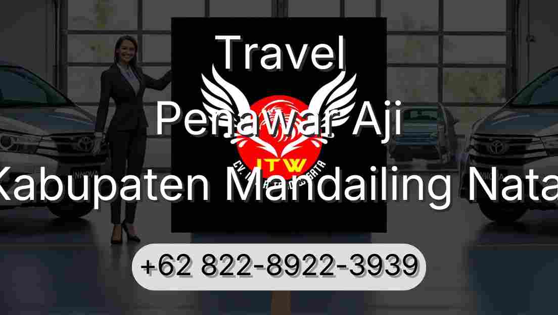 Travel Penawar Aji Kabupaten Mandailing Natal