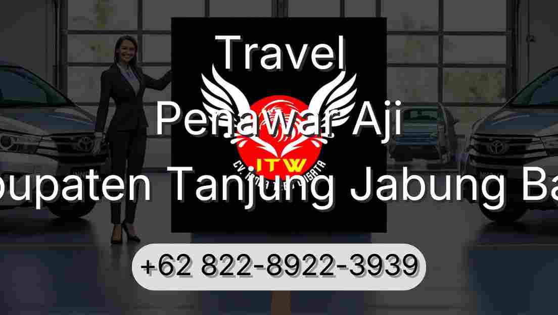 Travel Penawar Aji Kabupaten Tanjung Jabung Barat
