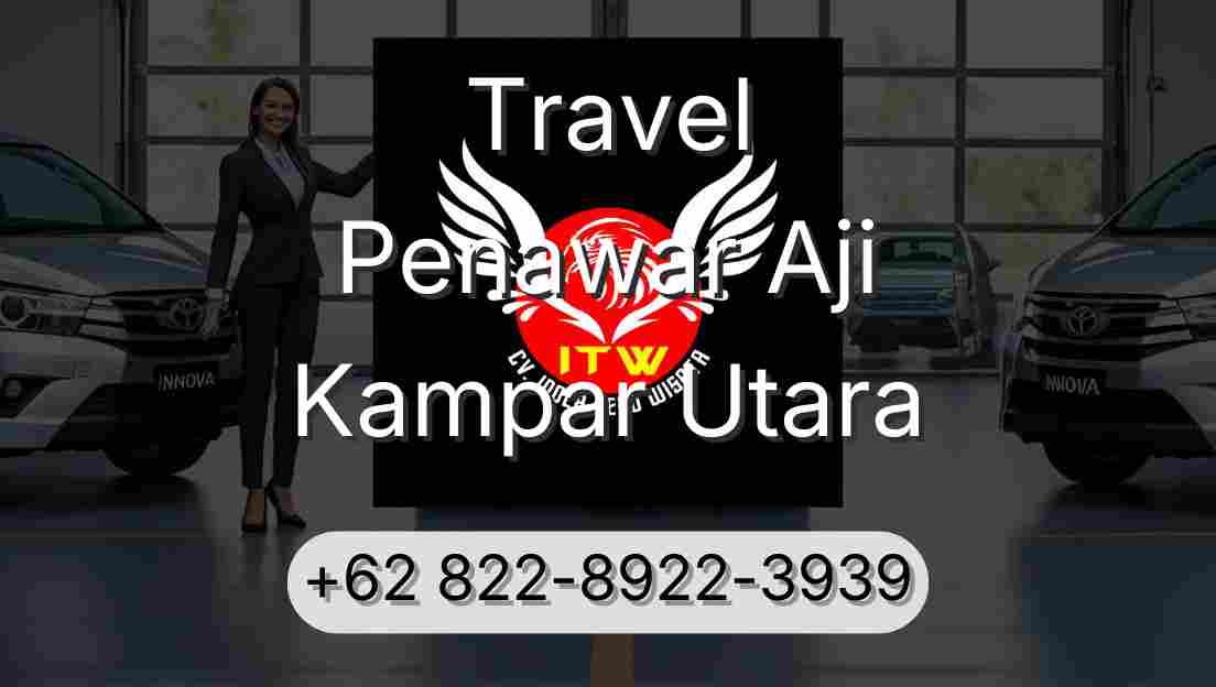 Travel Penawar Aji Kampar Utara