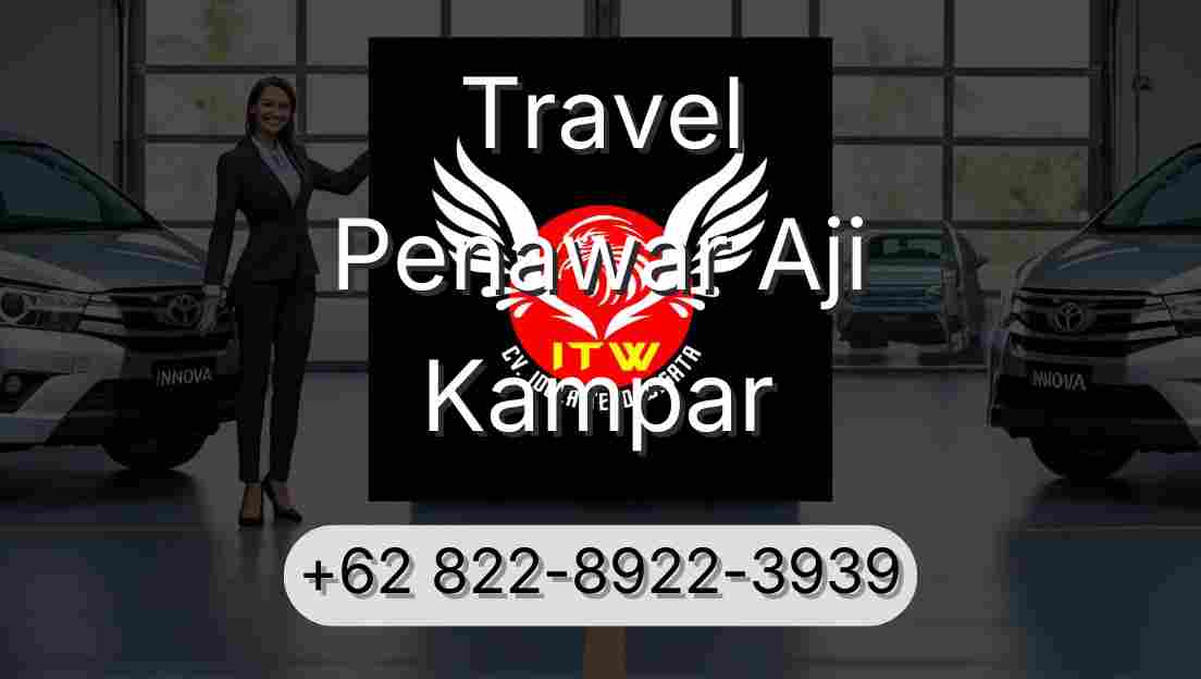 Travel Penawar Aji Kampar