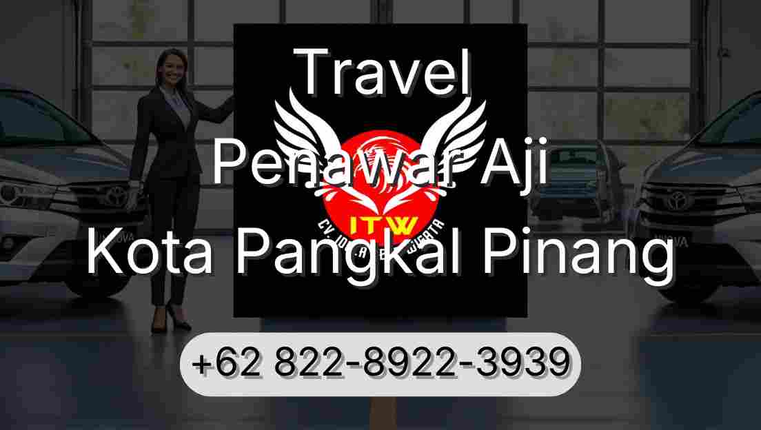Travel Penawar Aji Kota Pangkal Pinang