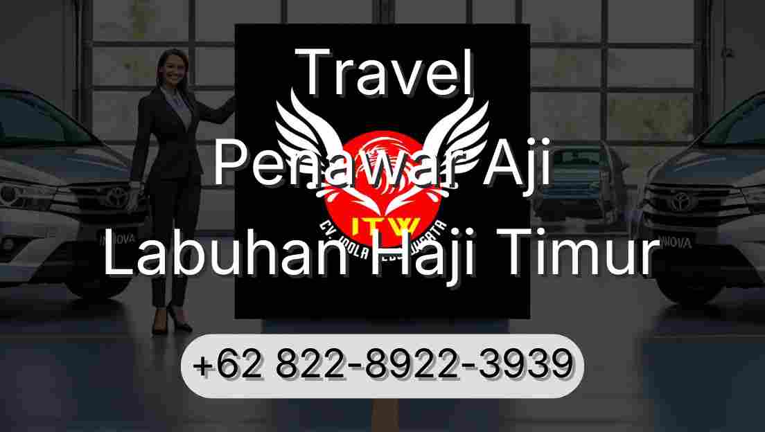Travel Penawar Aji Labuhan Haji Timur