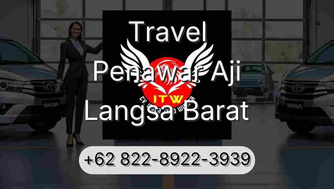 Travel Penawar Aji Langsa Barat