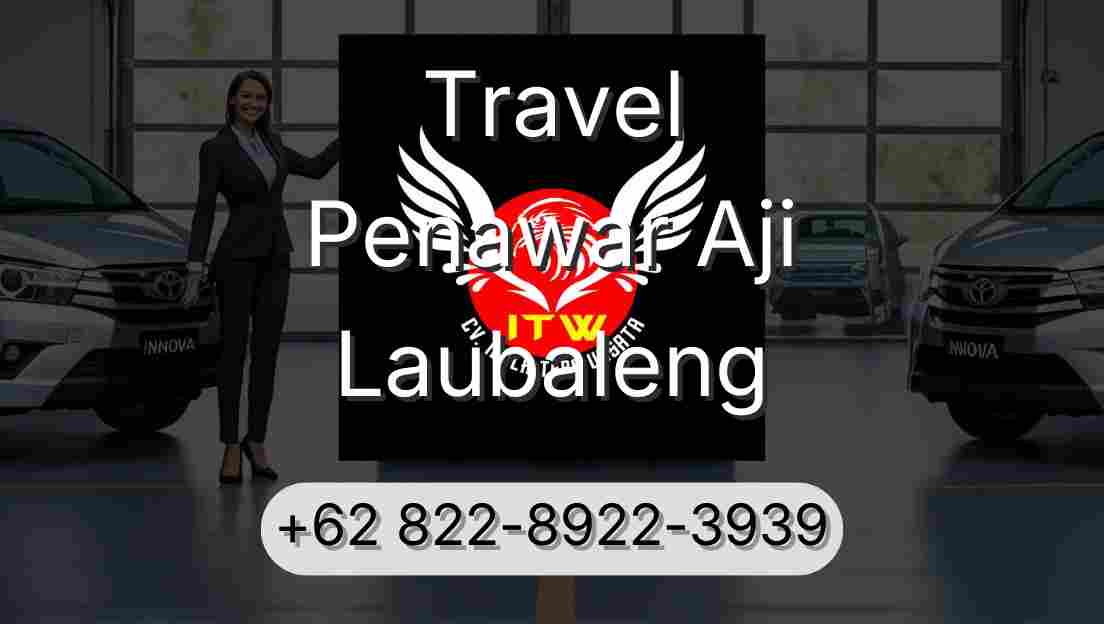 Travel Penawar Aji Laubaleng