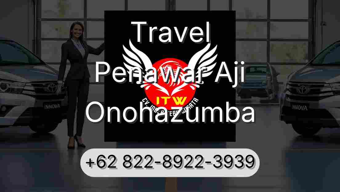 Travel Penawar Aji Onohazumba