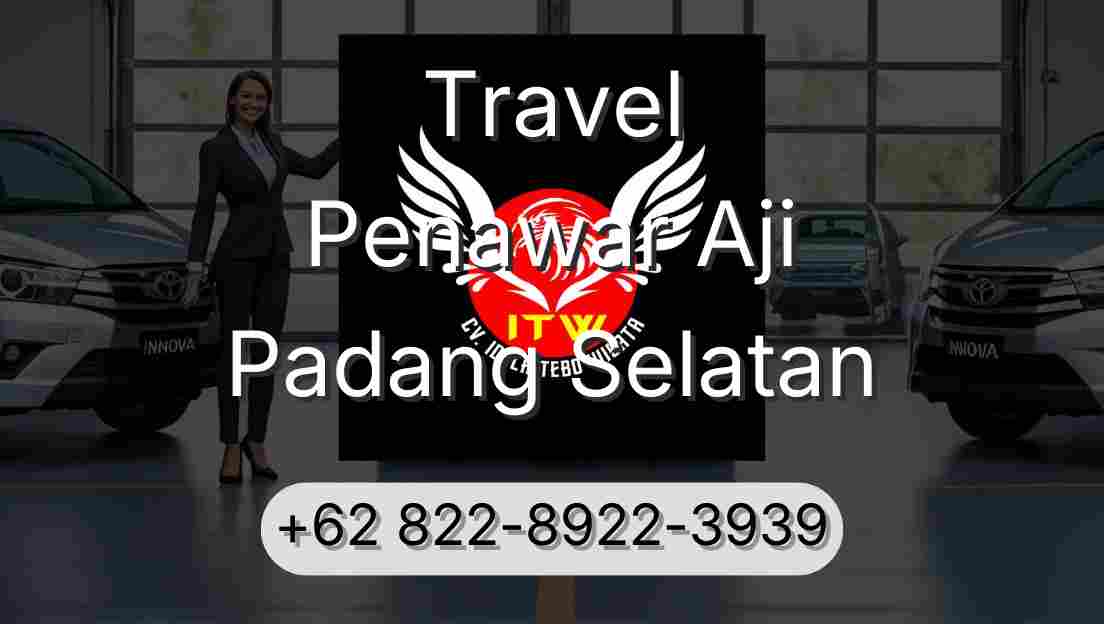 Travel Penawar Aji Padang Selatan