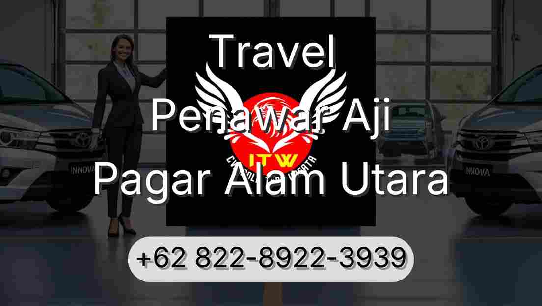 Travel Penawar Aji Pagar Alam Utara