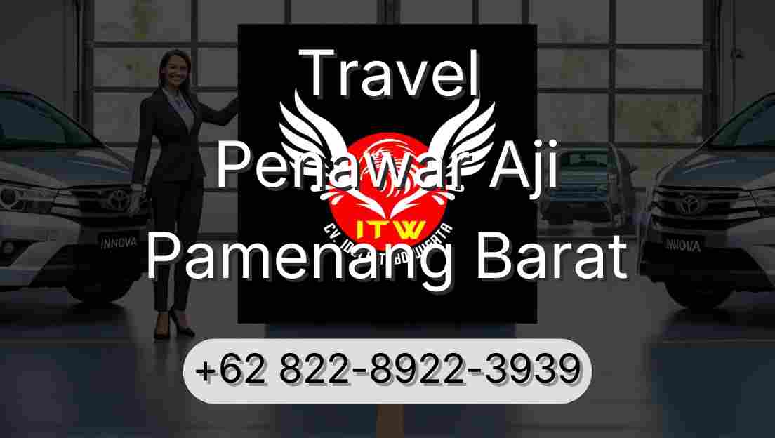 Travel Penawar Aji Pamenang Barat