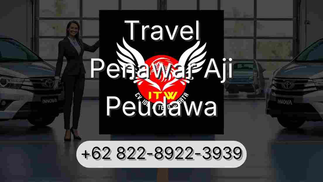 Travel Penawar Aji Peudawa