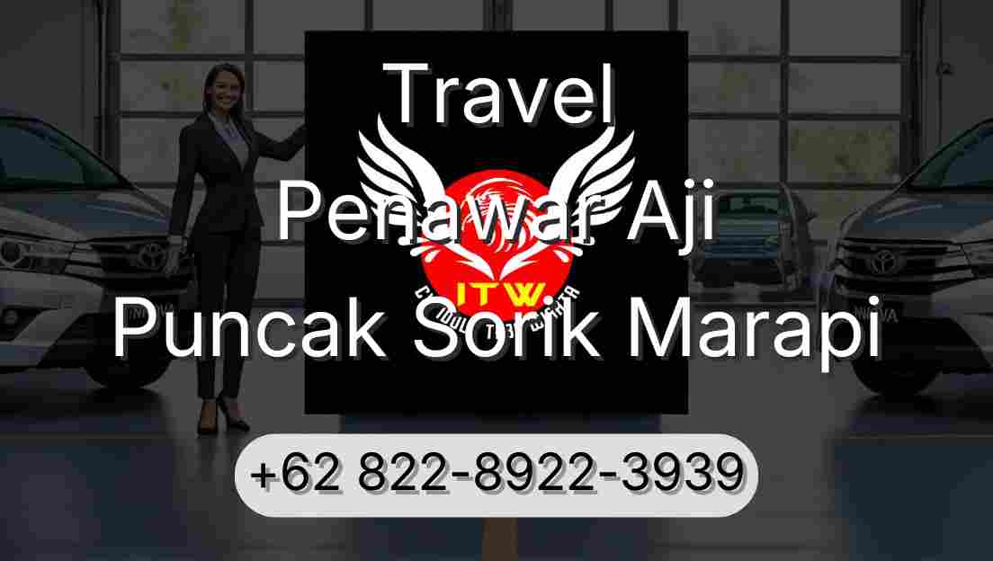 Travel Penawar Aji Puncak Sorik Marapi