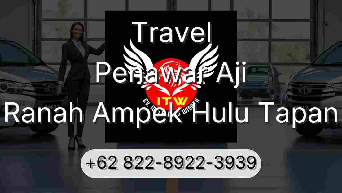 Travel Penawar Aji Ranah Ampek Hulu Tapan