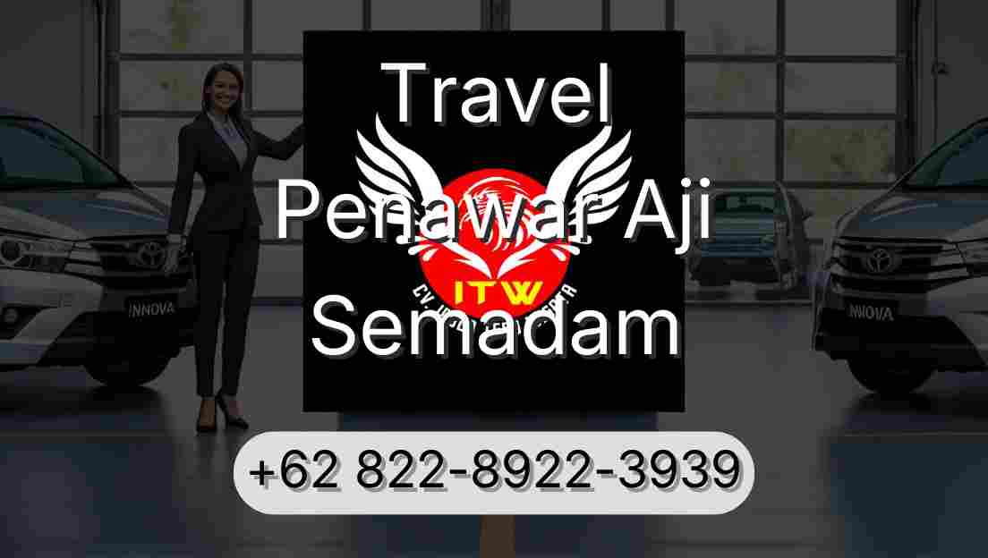 Travel Penawar Aji Semadam