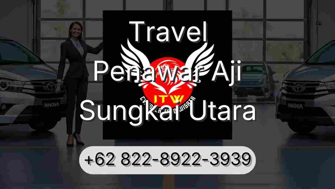 Travel Penawar Aji Sungkai Utara