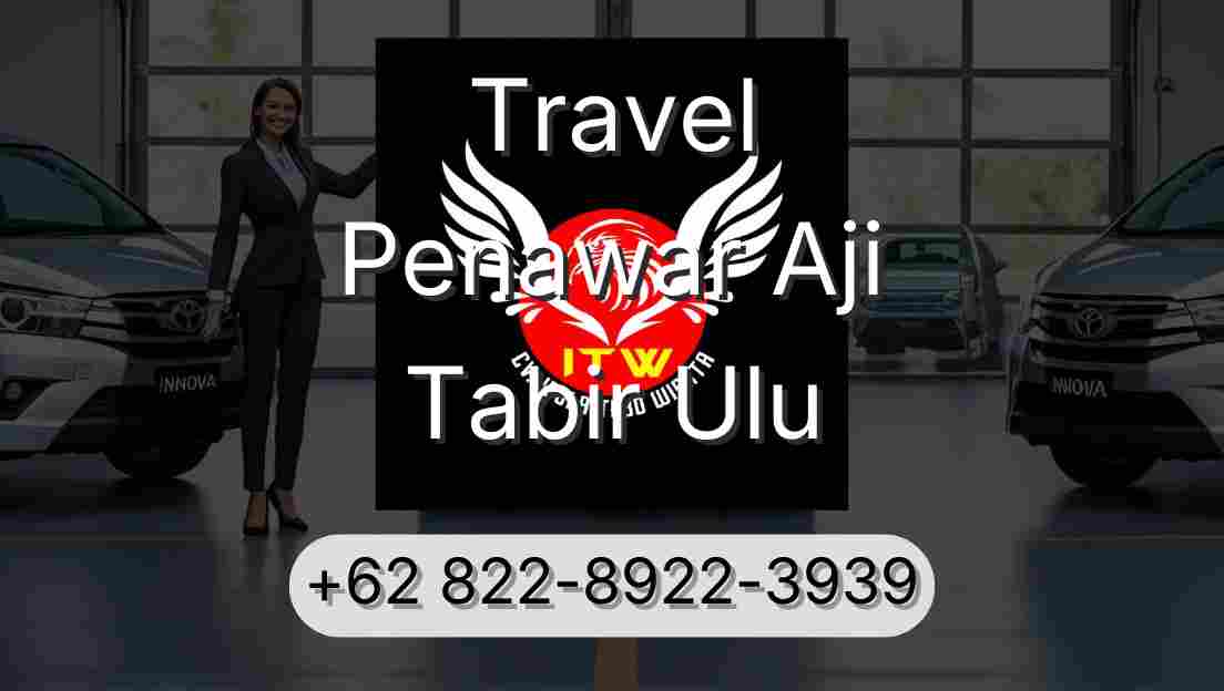 Travel Penawar Aji Tabir Ulu