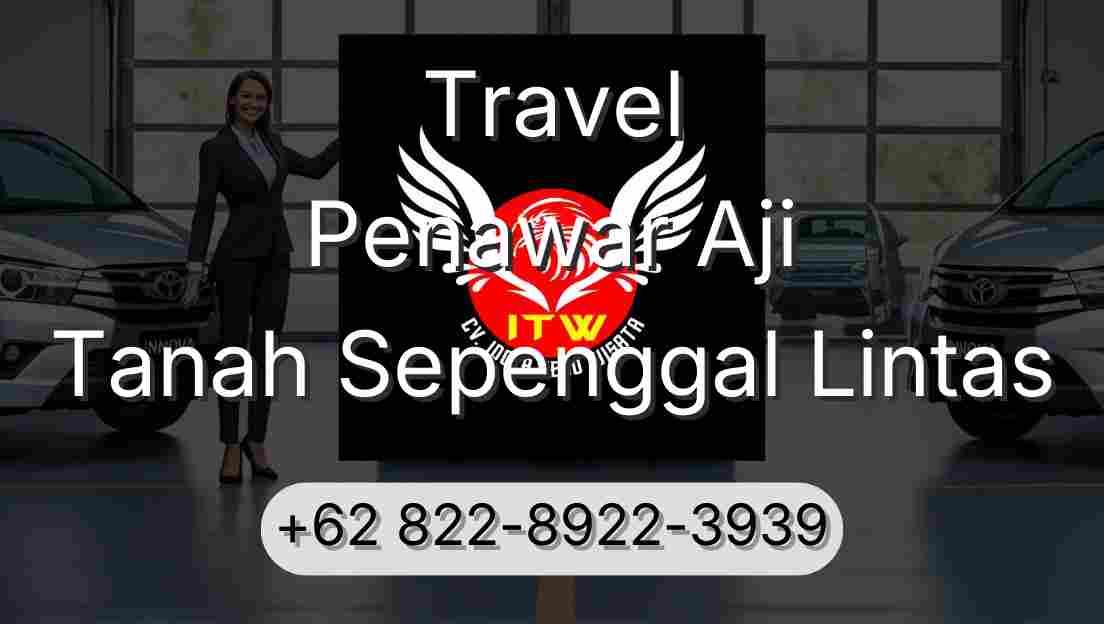 Travel Penawar Aji Tanah Sepenggal Lintas