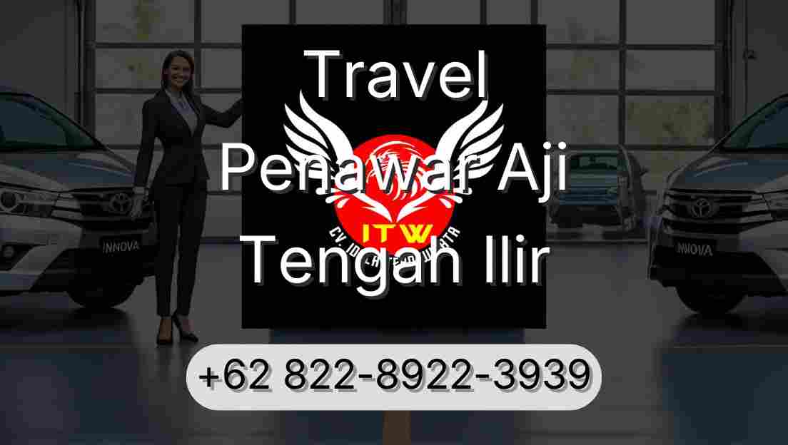 Travel Penawar Aji Tengah Ilir