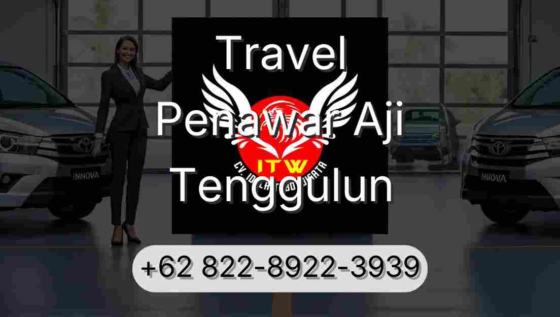 Travel Penawar Aji Tenggulun