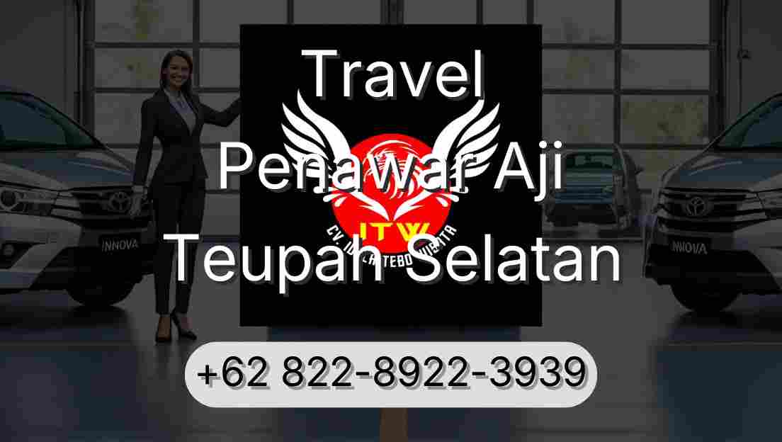 Travel Penawar Aji Teupah Selatan