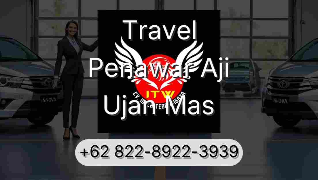 Travel Penawar Aji Ujan Mas