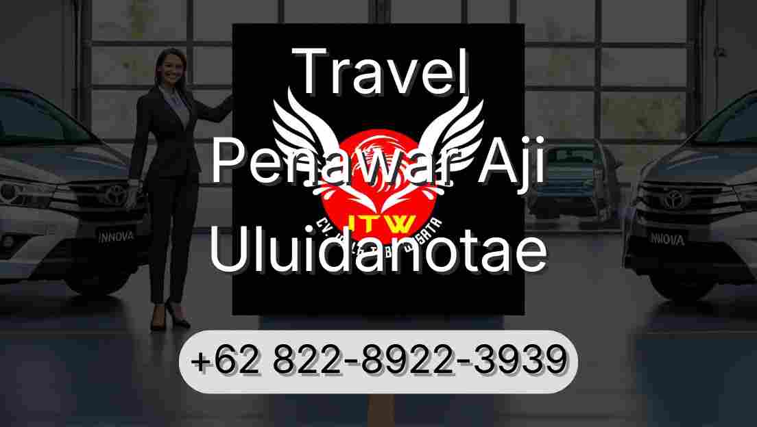 Travel Penawar Aji Uluidanotae