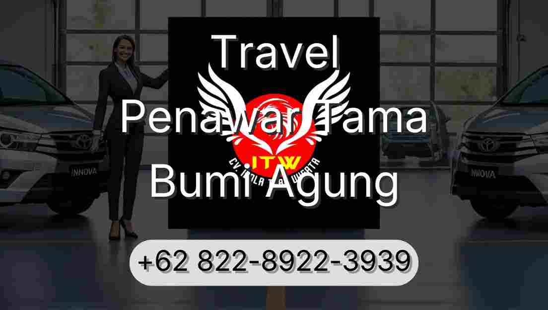 Travel Penawar Tama Bumi Agung