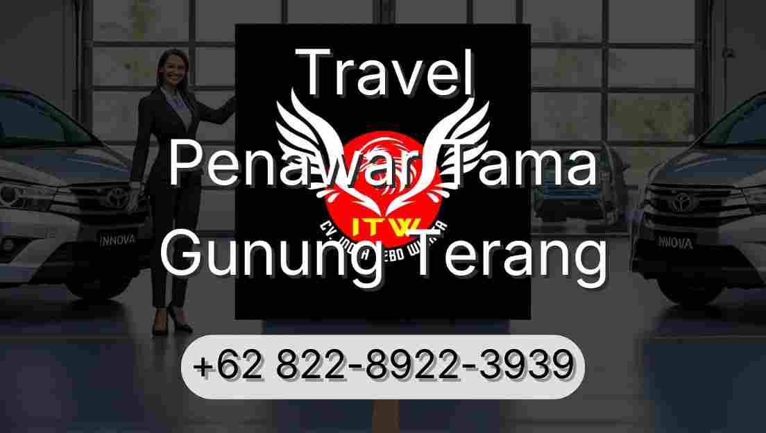 Travel Penawar Tama Gunung Terang