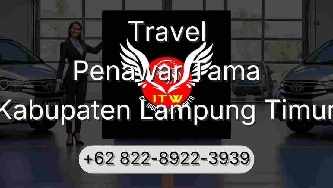 Travel Penawar Tama Kabupaten Lampung Timur