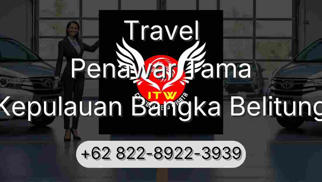 Travel Penawar Tama Kepulauan Bangka Belitung