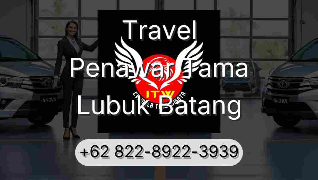 Travel Penawar Tama Lubuk Batang