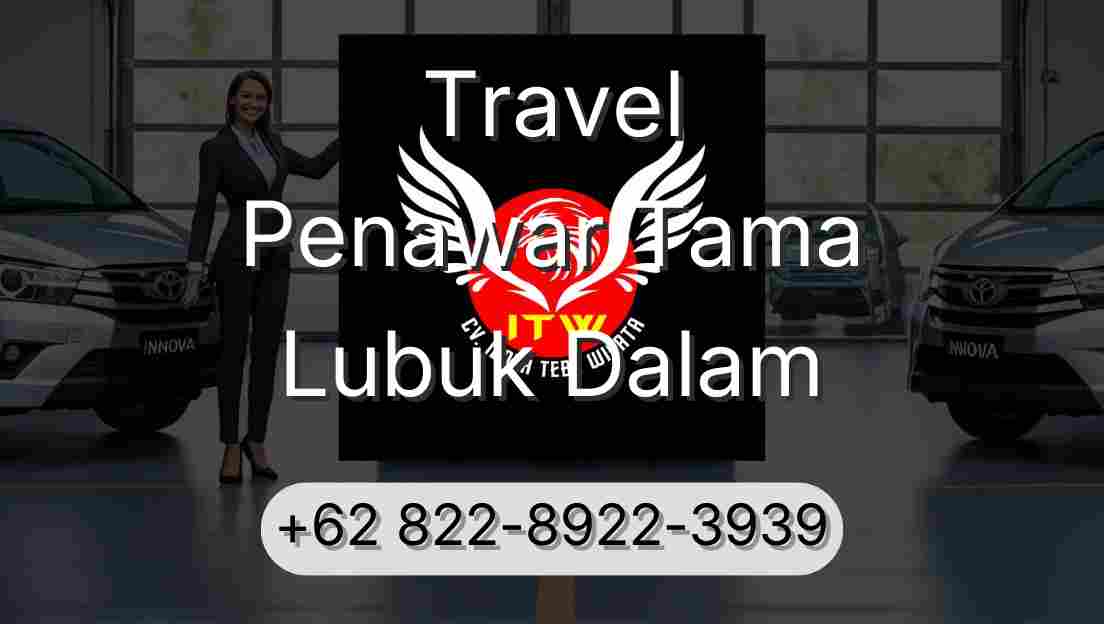 Travel Penawar Tama Lubuk Dalam