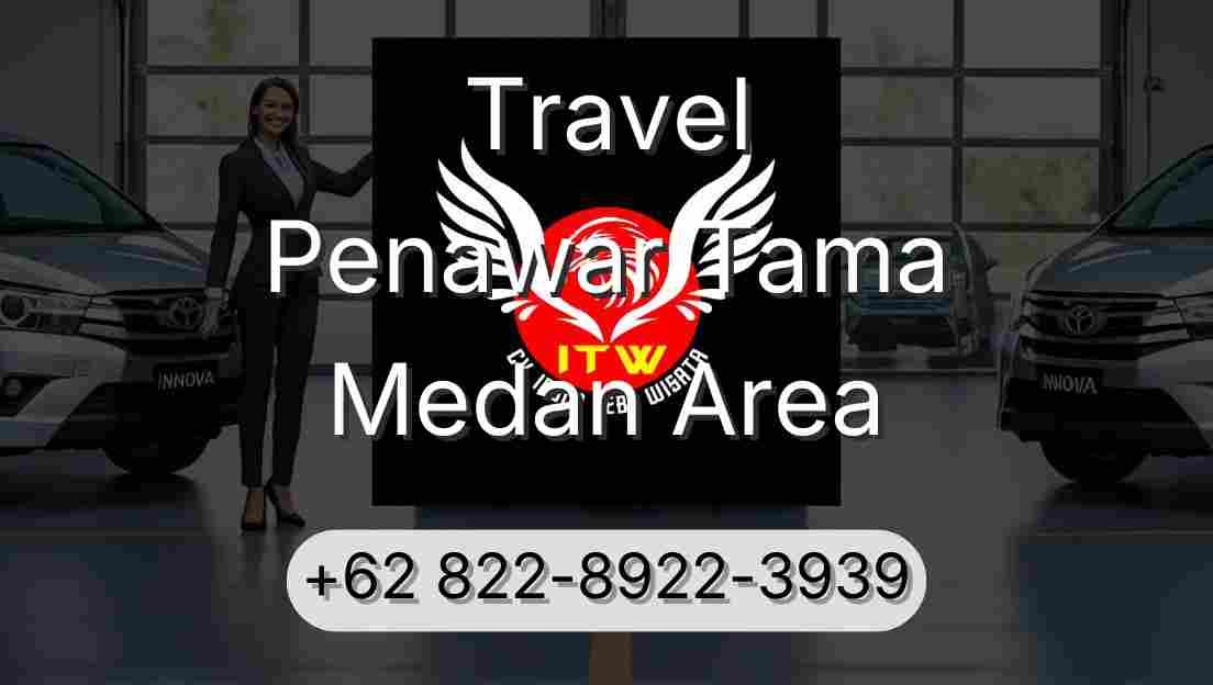 Travel Penawar Tama Medan Area