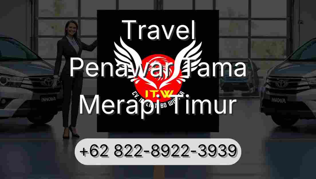 Travel Penawar Tama Merapi Timur
