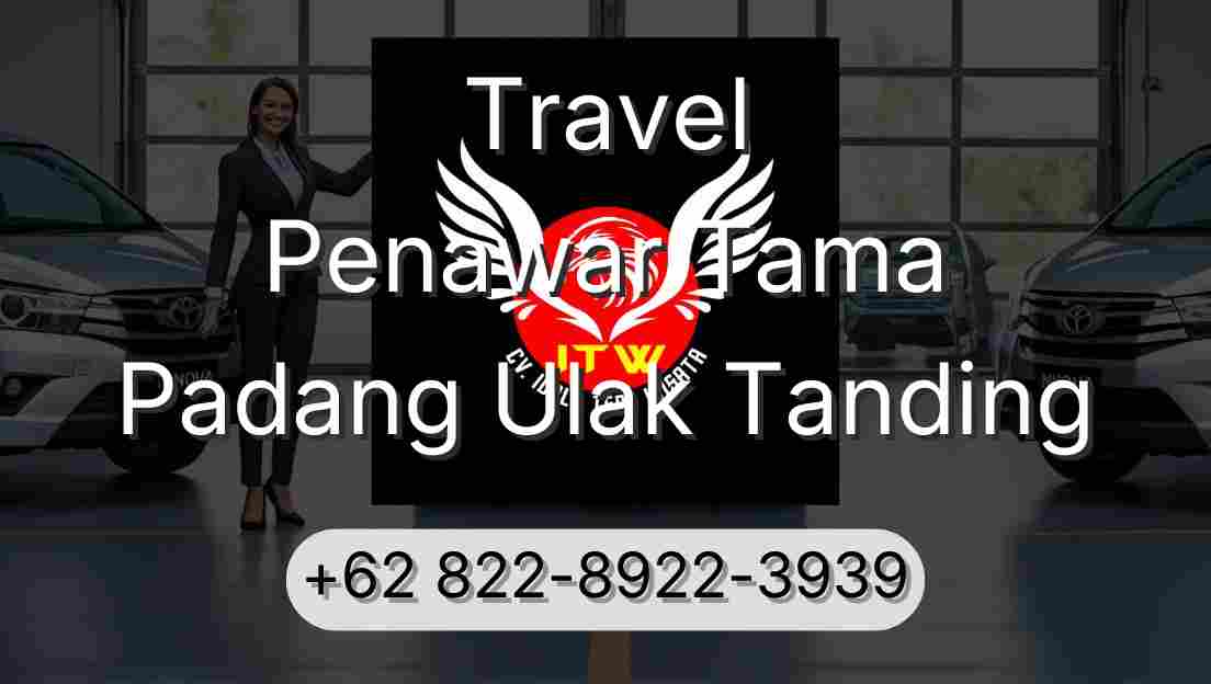 Travel Penawar Tama Padang Ulak Tanding