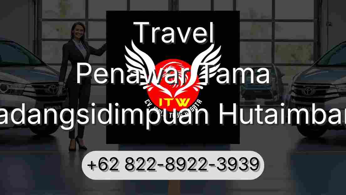 Travel Penawar Tama Padangsidimpuan Hutaimbaru