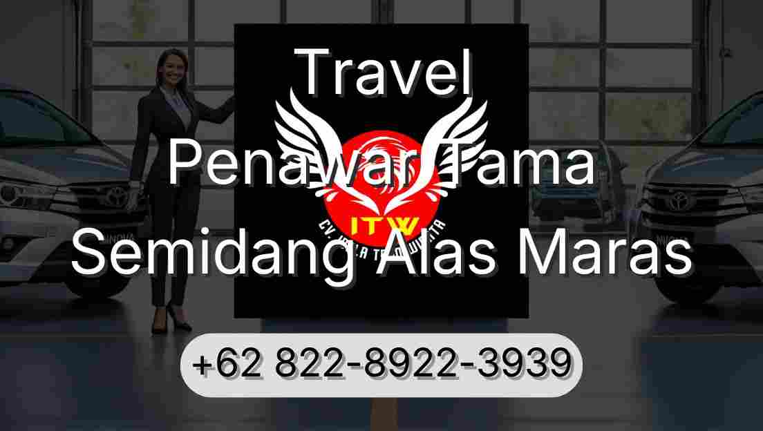 Travel Penawar Tama Semidang Alas Maras