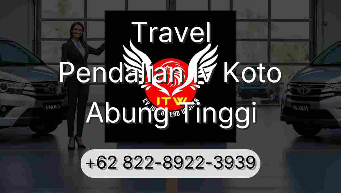 Travel Pendalian Iv Koto Abung Tinggi
