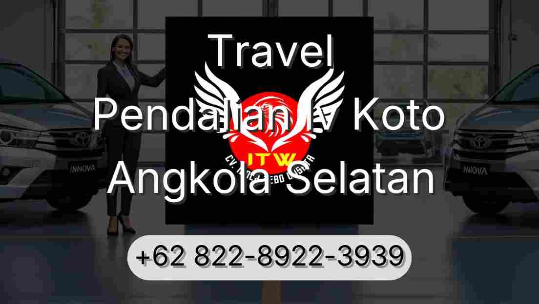 Travel Pendalian Iv Koto Angkola Selatan