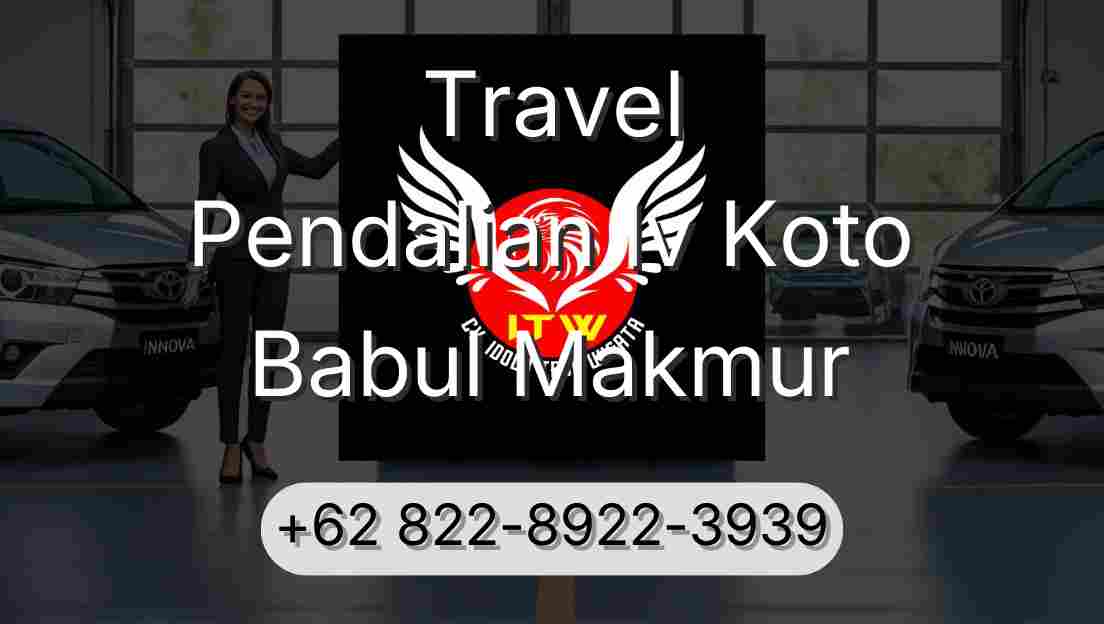 Travel Pendalian Iv Koto Babul Makmur