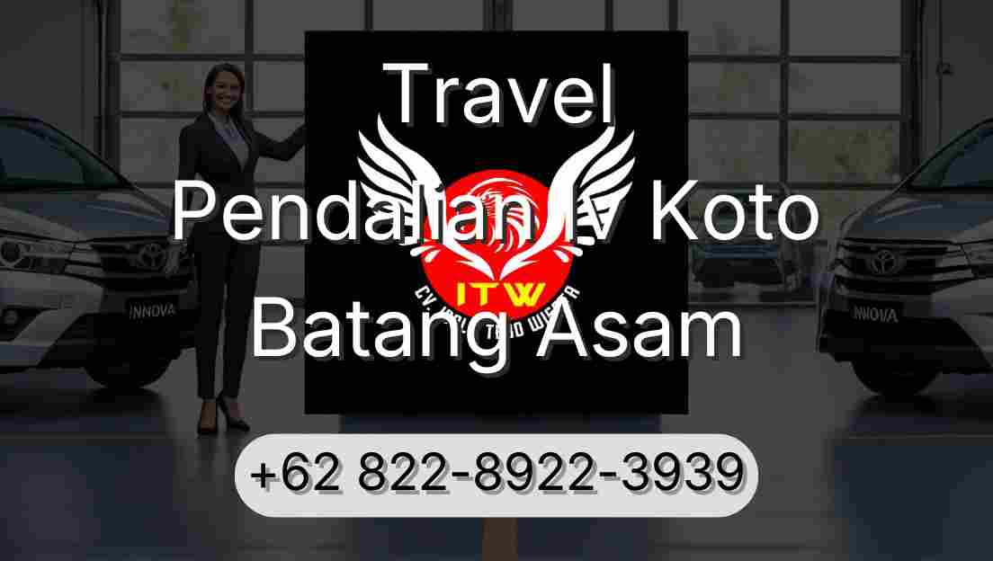 Travel Pendalian Iv Koto Batang Asam
