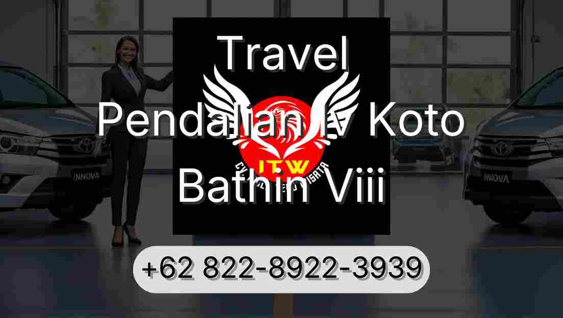 Travel Pendalian Iv Koto Bathin Viii